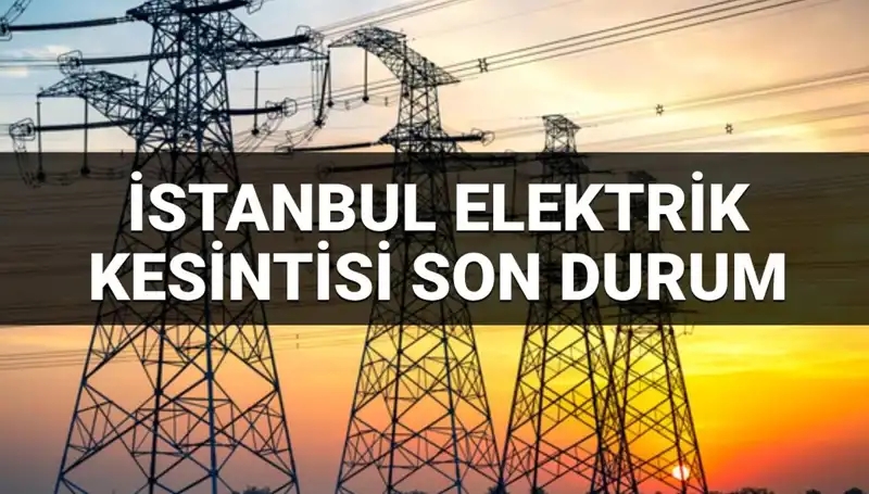 İstanbul’da 21 İlçede Elektrik Kesintisi: Detaylar ve Beklenen Süreç