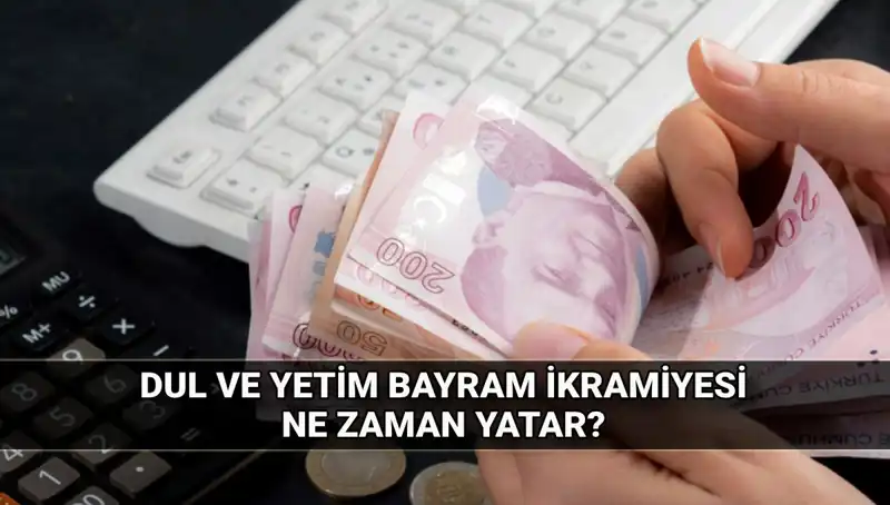 2025 Kurban Bayramı’nda Dul ve Yetim Maaşı Alanlar Ne Kadar İkramiye Alacak?