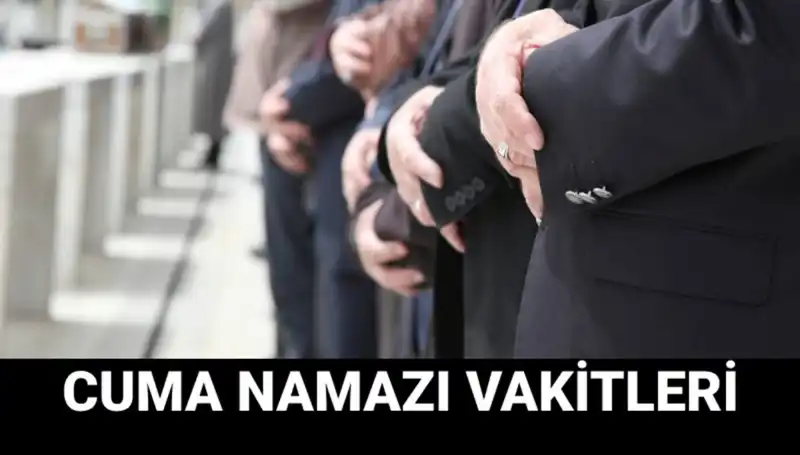 14 Mart Cuma Namazı Saatleri: İstanbul, Ankara ve İzmir'de Saat Kaçta Kılınıyor?