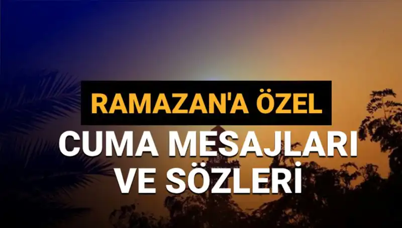 Cuma Mesajları ve Sözleri: 2025 Ramazan Ayı’na Özel Seçenekler