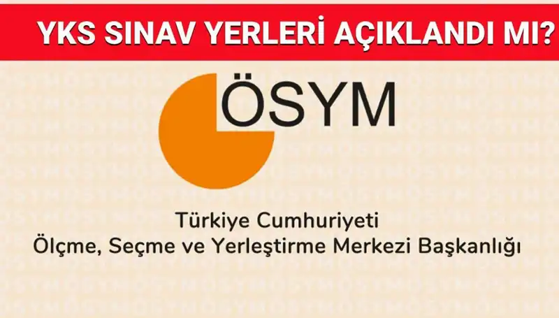 YKS Giriş Belgesi 2025: Açıklama Tarihi ve Sınav Yerleriyle İlgili Detaylar